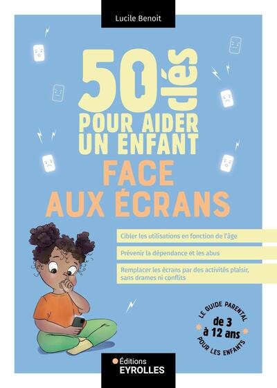 [9782416021626] Livre 50 Clés Pour Aider Un Enfant Face Aux Écrans
