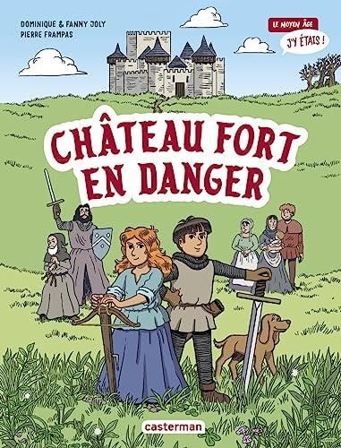 [9782203248434] Livre Chateau Fort En Danger - Le Moyen Age J'Y Etais
