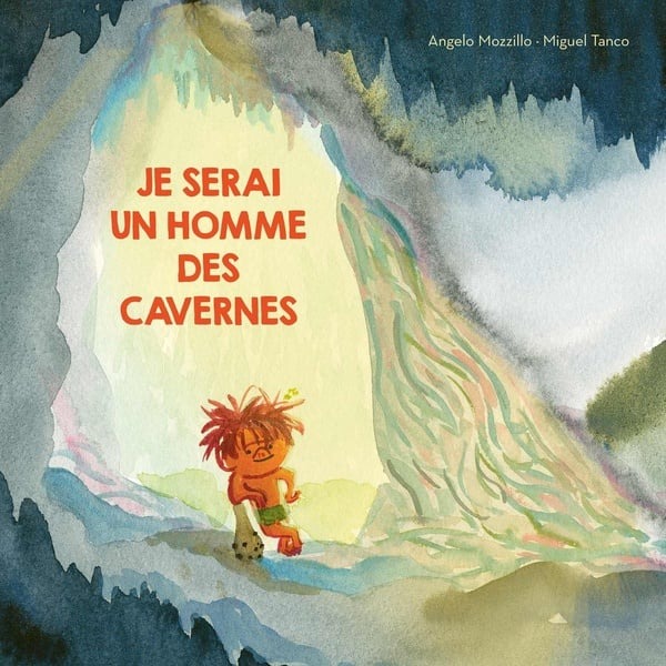 Livre Je Serai Un Homme Des Cavernes