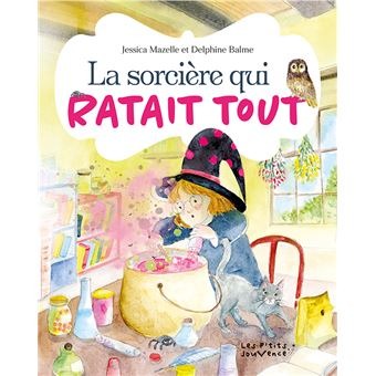 [9782889840731] Livre La Sorcière Qui Ratait Tout