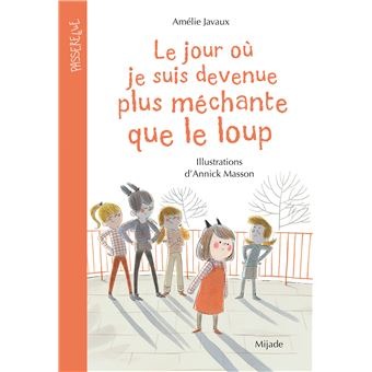 Livre Le Jour Où Je Suis Devenue Plus Méchante Que Le Loup