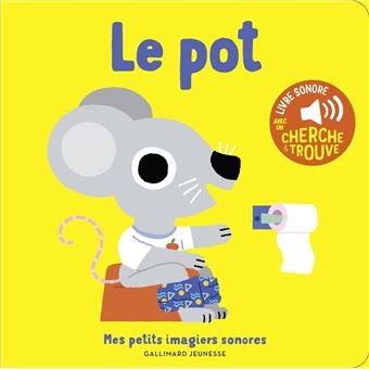 Livre Le Pot - Des Sons A Ecouter, Des Images A Regarder