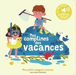 Livre Mes Comptines Des Vacances - Des Sons A Ecouter, Des Images A Regarder