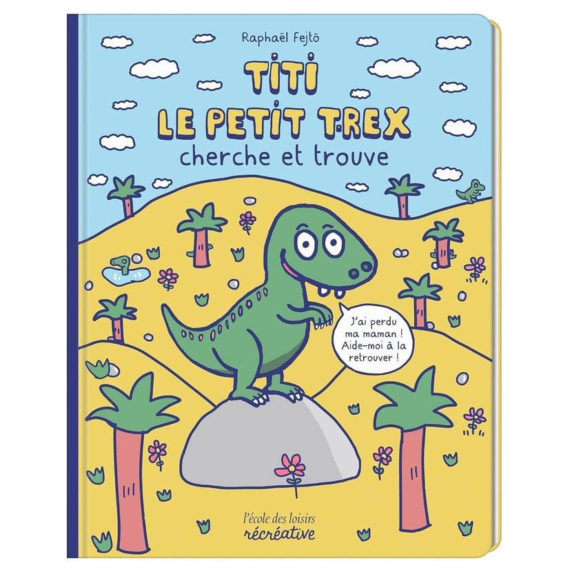 [3127020502561] Livre Titi Le Petit T-Rex Cherche Et Trouve