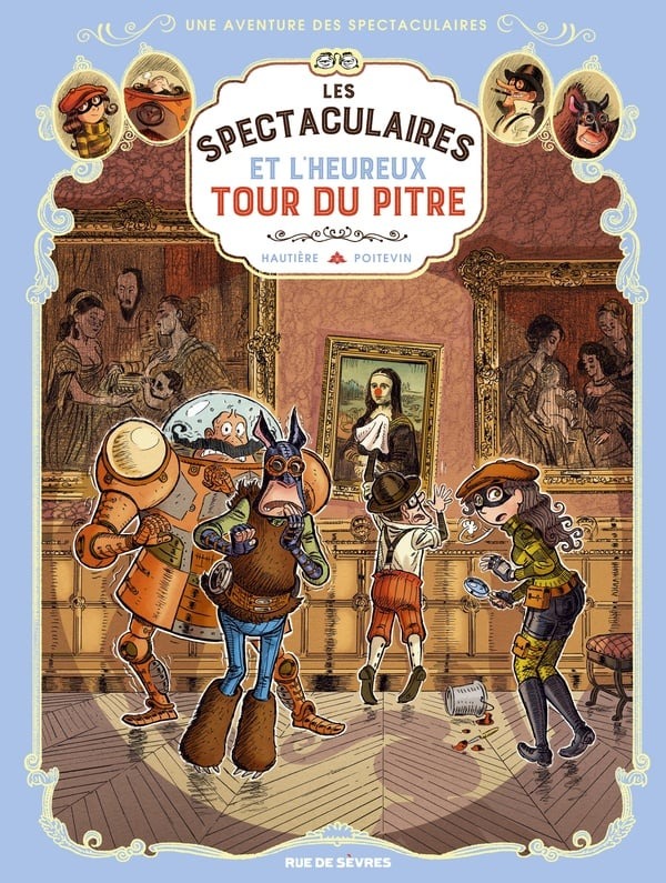 Livre Une Aventure Des Spectaculaires - Les Spectaculaires T7 : Et L'Heureux Tour Du Pitre