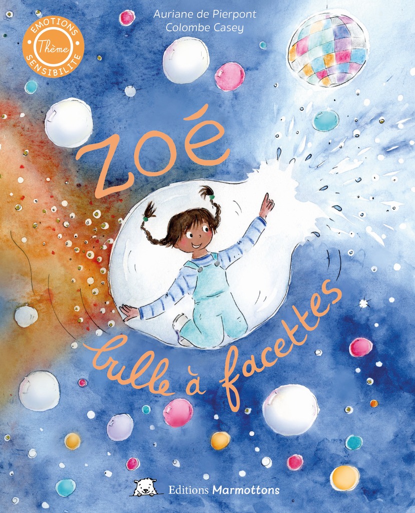 Marmottons Zoé, Bulle À Facettes