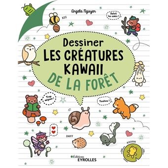 Dessiner Les Creatures Kawaii De La Foret