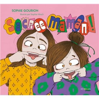 Sacrée Maman !