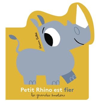 Petit Rhino Est Fier - Nouvelle Edition