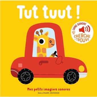 Tut Tuut ! - Des Sons A Ecouter, Des Images A Regarder