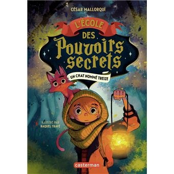 L'Ecole Des Pouvoirs Secrets - Vol01 - Un Chat Nomme Treize