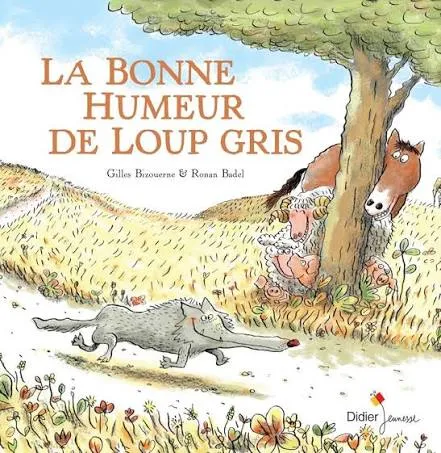 [9782278070343] Loup Gris - T01 - La Bonne Humeur De Loup Gris