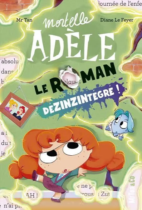 [9782494678774] Mortelle Adèle Le Roman Dézinzintégré !