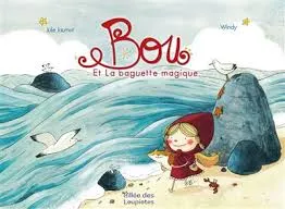 [9791097619848] Bou et baguette magique