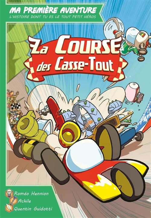 Ma Première Aventure - La course des Casse-Tout