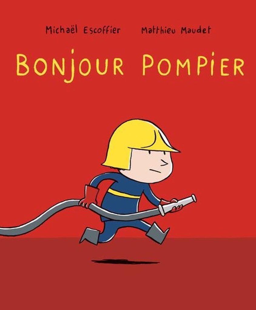 Bonjour pompier
